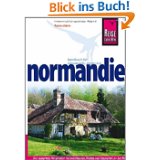 Normandie: Handbuch für individuelles Entdecken